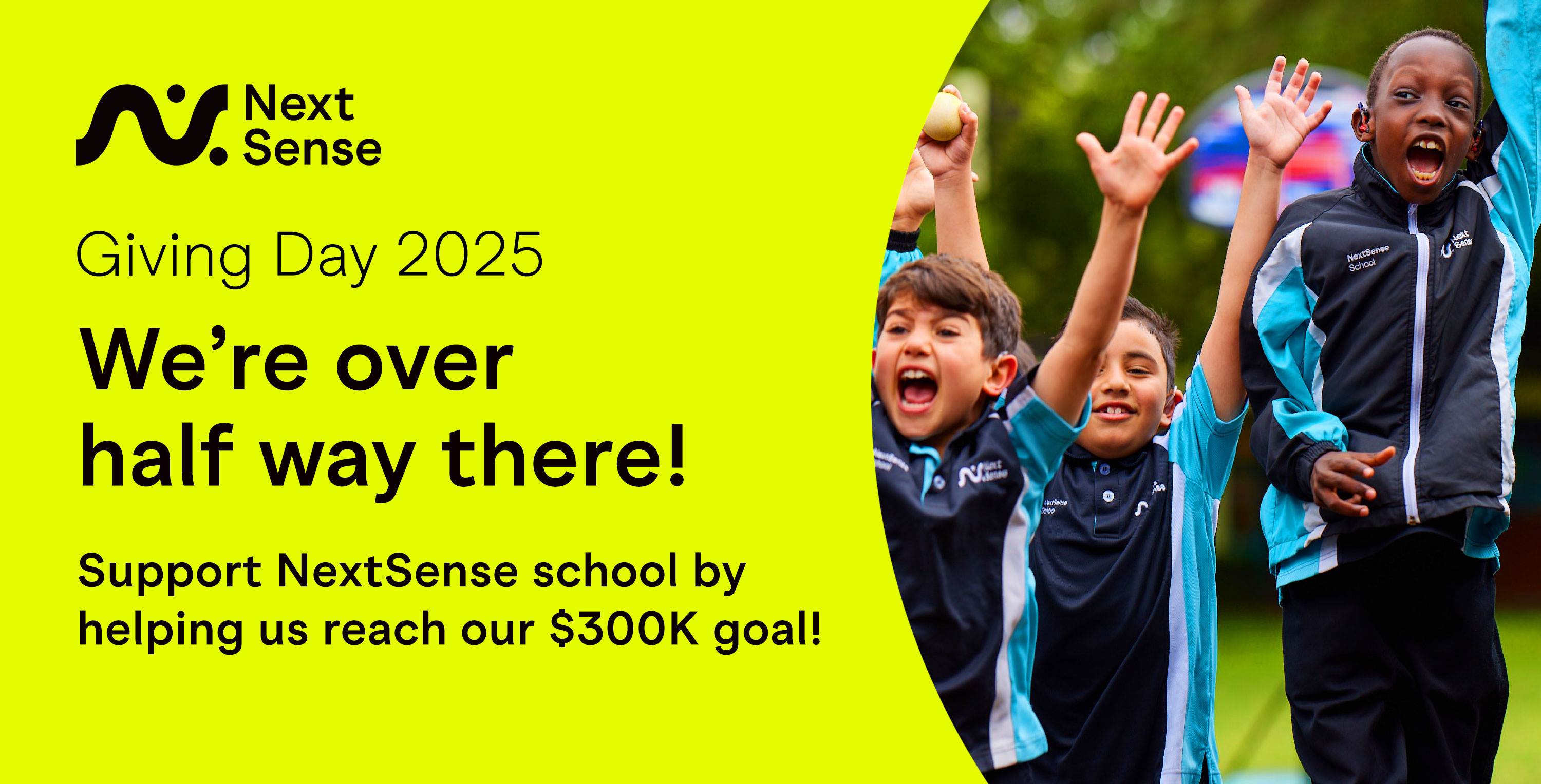 Giving Day 2025 We're over half way there! Support the NextSense school by helping us reach our $300k goal